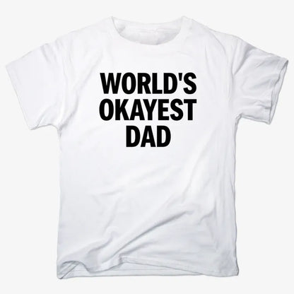 World's Okayest Dad-Men's T-Shirt-White