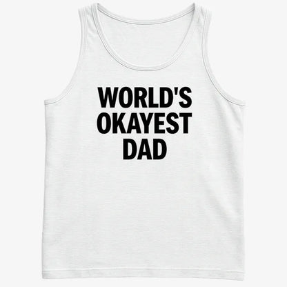World's Okayest Dad-Men's Tank Top-White