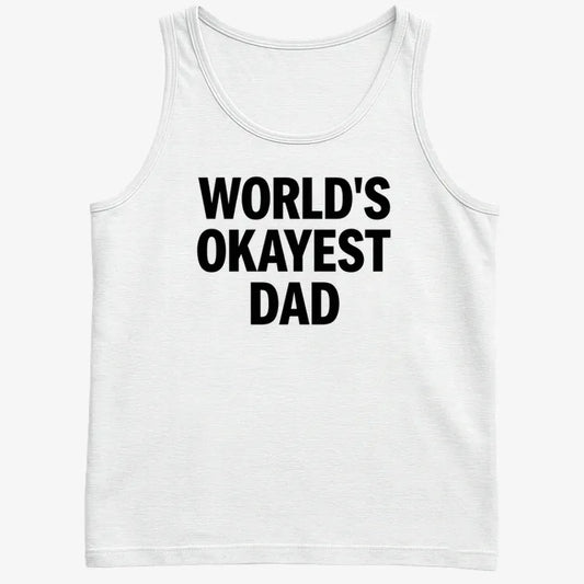 World's Okayest Dad-Men's Tank Top-White
