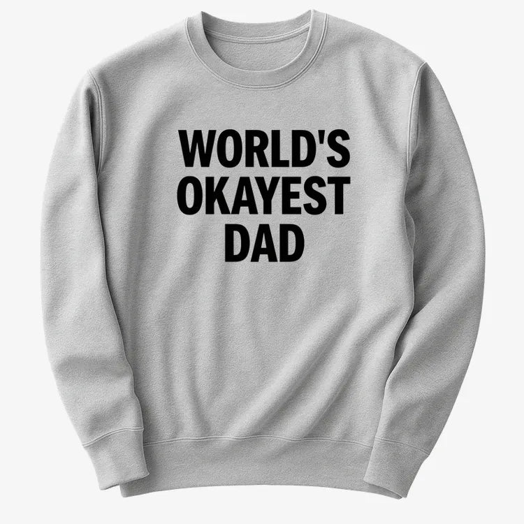 World's Okayest Dad-Sweater-Gray Heather