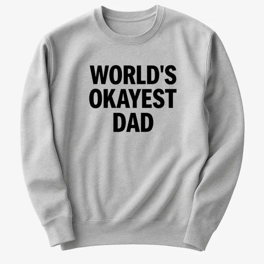 World's Okayest Dad-Sweater-Gray Heather