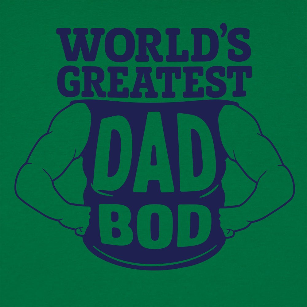 World's Greatest Dad Bod - 6DollarShirts