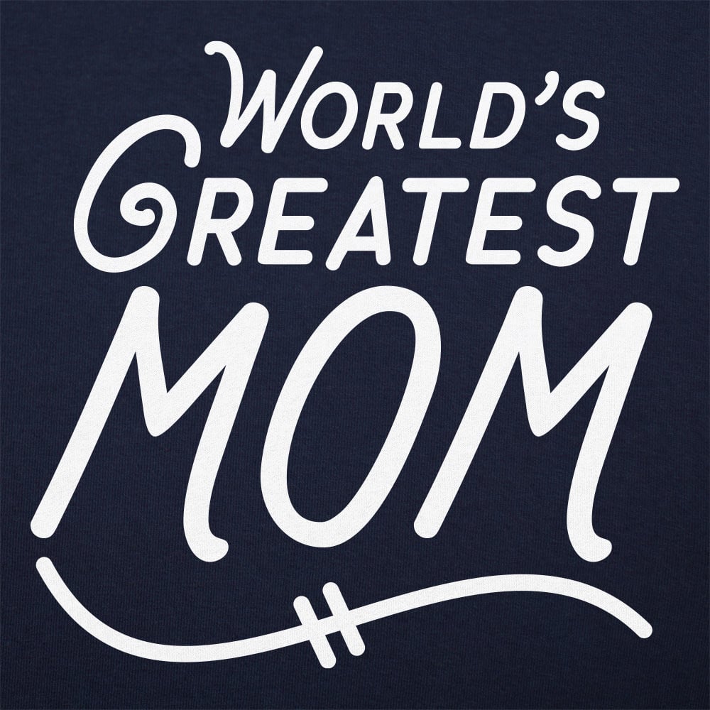World's Greatest Mom - 6DollarShirts