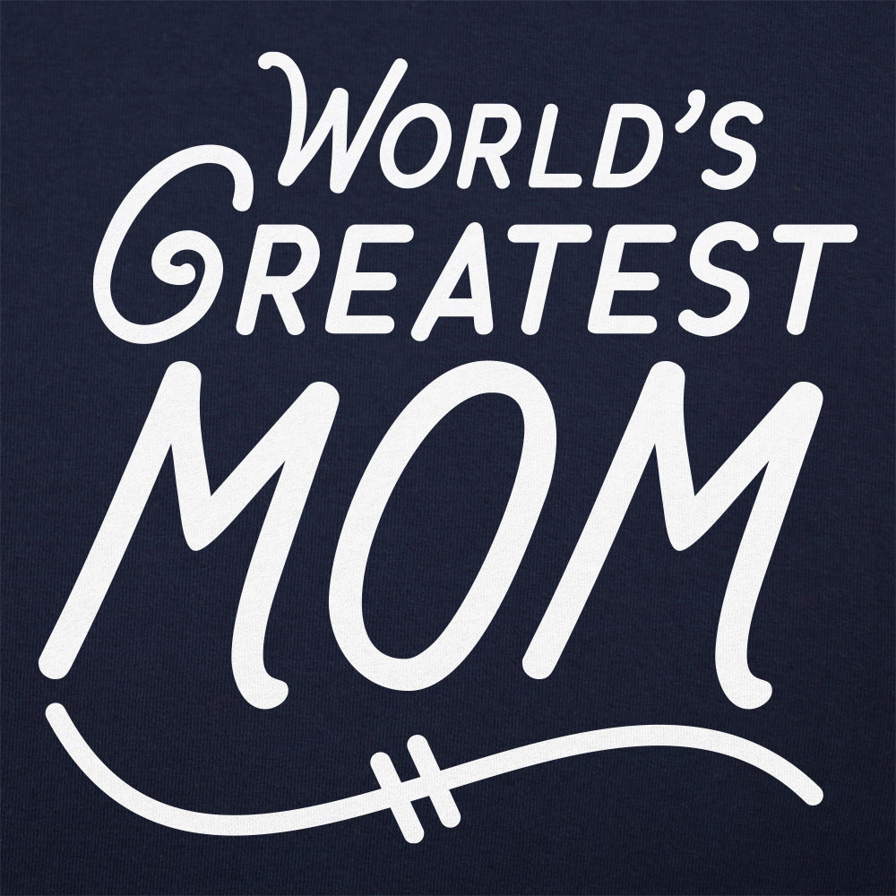 World's Greatest Mom - 6DollarShirts