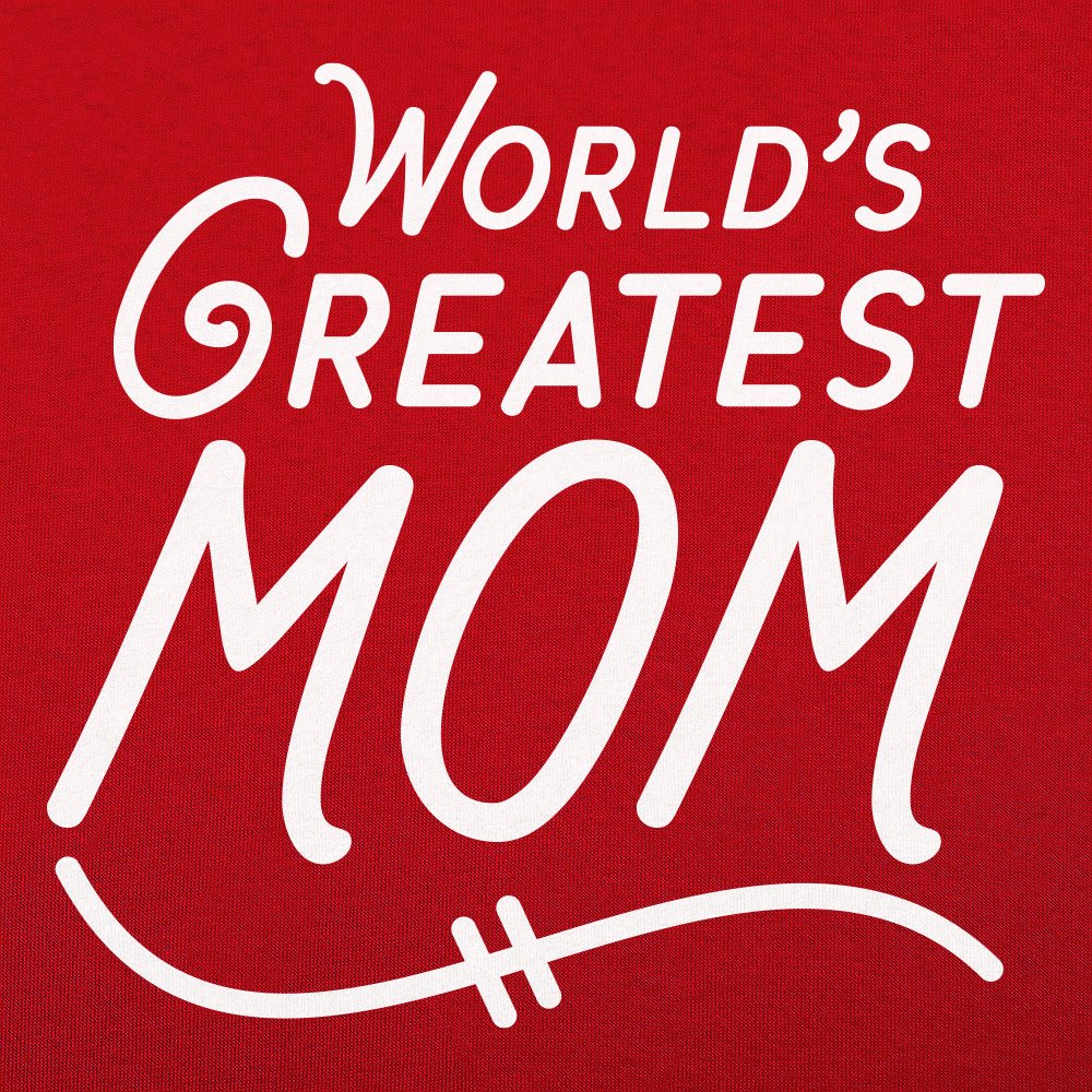 World's Greatest Mom - 6DollarShirts