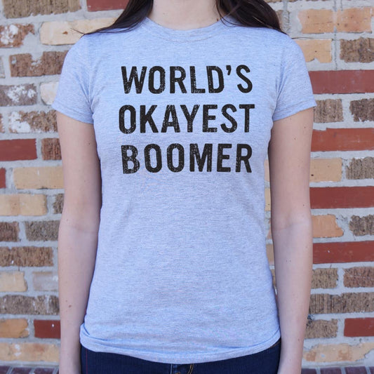 World's Okayest Boomer - 6DollarShirts
