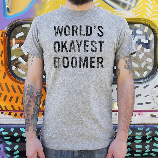World's Okayest Boomer - 6DollarShirts
