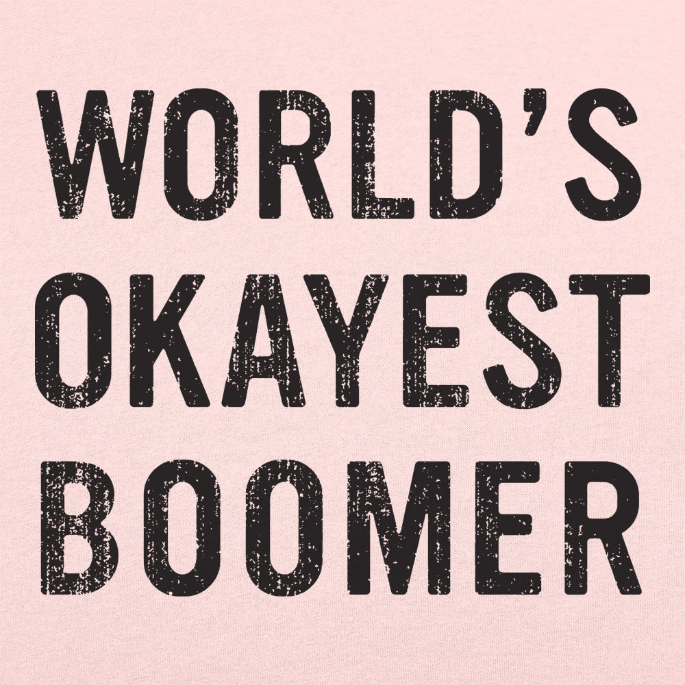 World's Okayest Boomer - 6DollarShirts