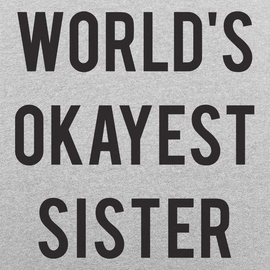 World's Okayest Sister