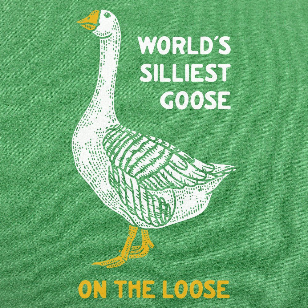 World's Silliest Goose - 6DollarShirts