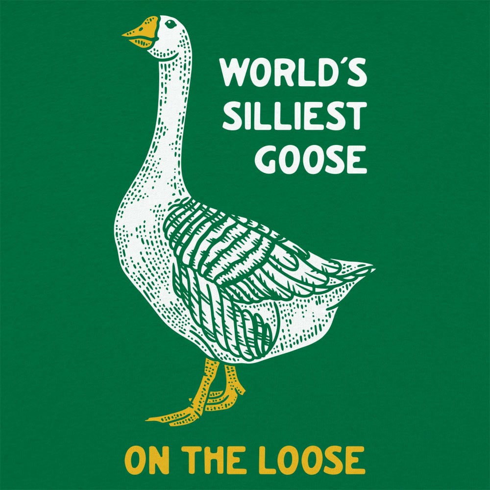 World's Silliest Goose - 6DollarShirts