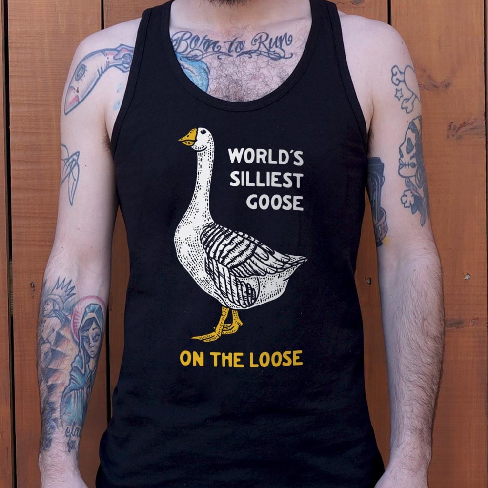 World's Silliest Goose - 6DollarShirts