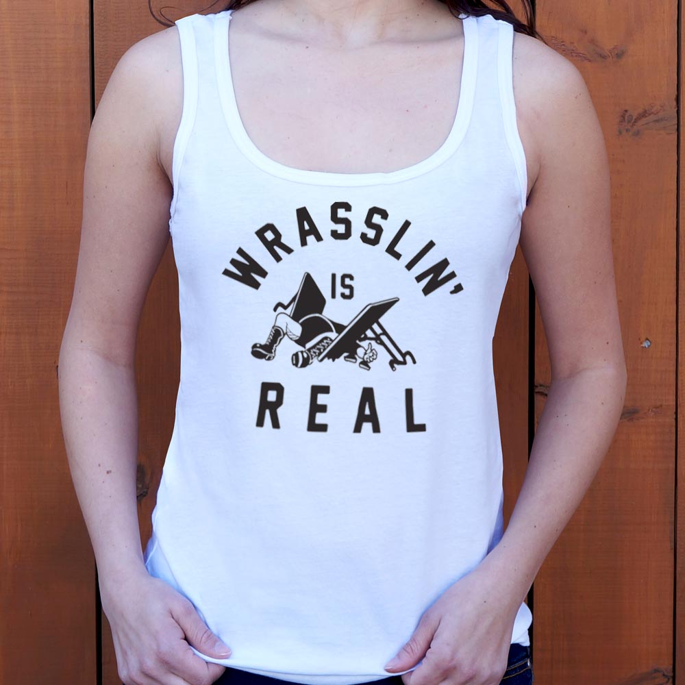 Wrasslin' Is Real - 6DollarShirts