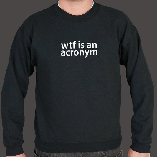 WTF Is An Acronym - 6DollarShirts