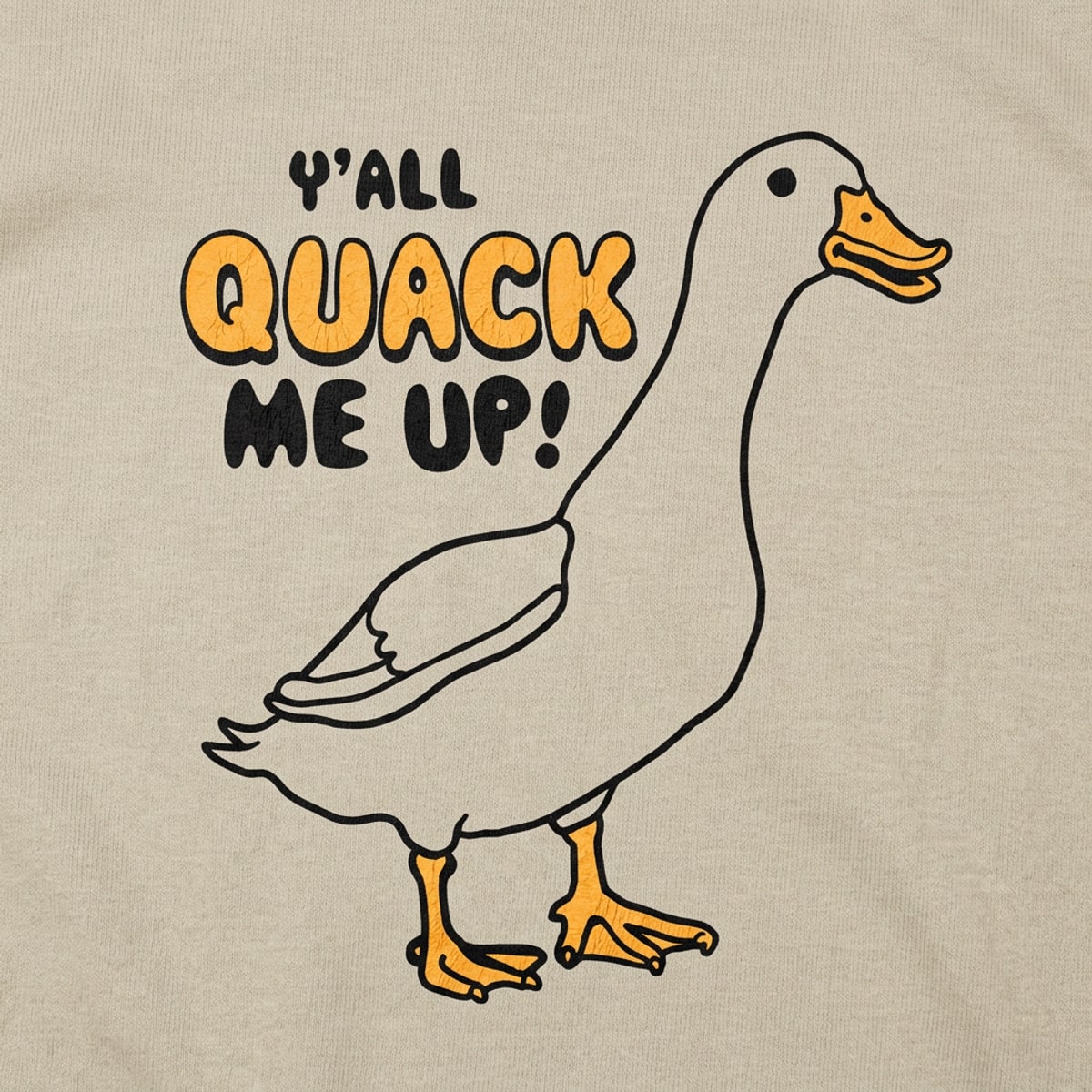 Y'all Quack Me Up detail