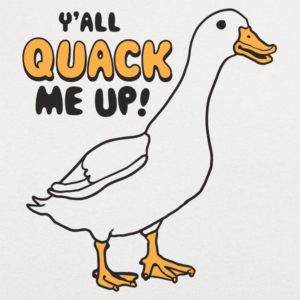 Y'all Quack Me Up - 6DollarShirts