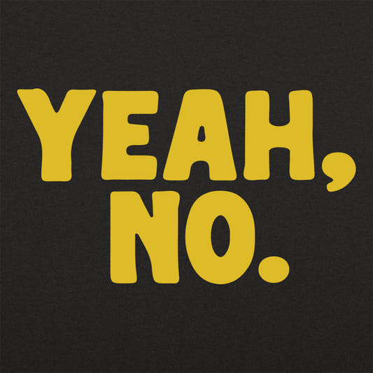 Yeah No Sarcastic Typography Quote graphic tee design