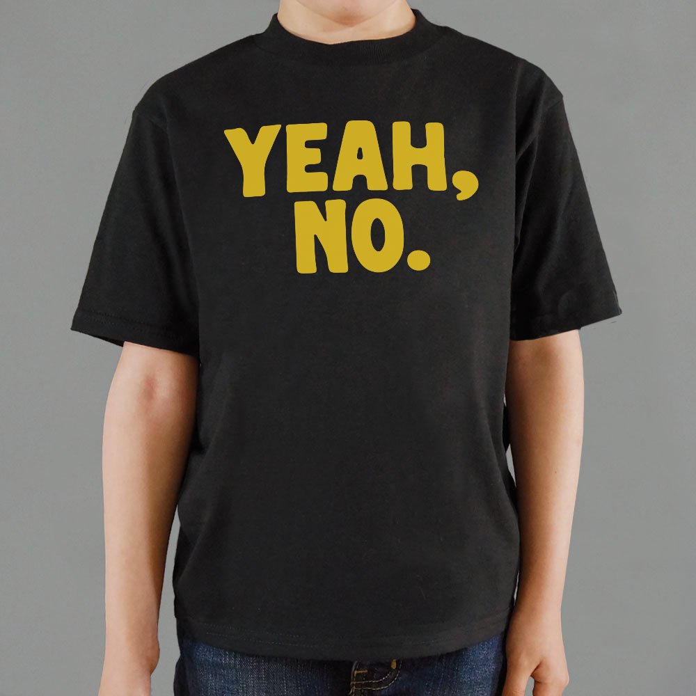 Yeah No - 6DollarShirts