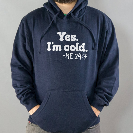 Yes I'm Cold - 6DollarShirts