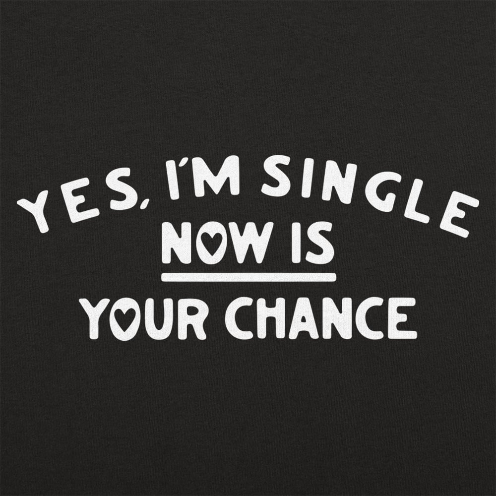 Yes I'm Single - 6DollarShirts