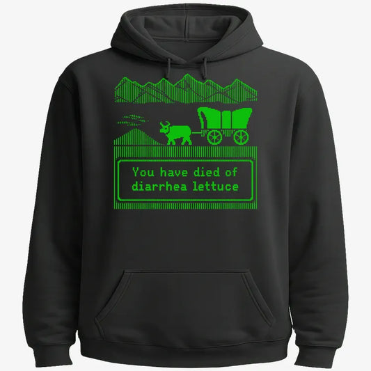 You Have Died of Diarrhea Lettuce-Hoodie-Black