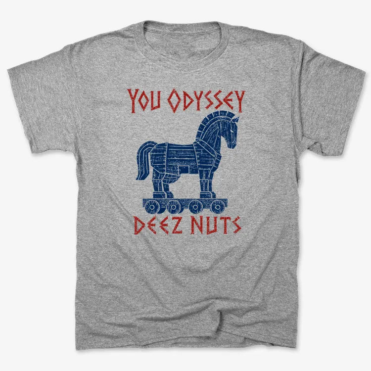 YOU ODYSSEY DEEZ NUTS-Men's T-Shirt-Gray Heather