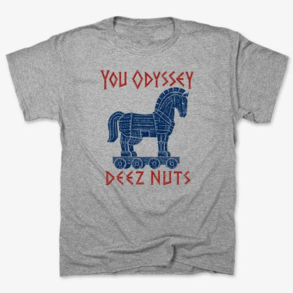YOU ODYSSEY DEEZ NUTS-Men's T-Shirt-Gray Heather