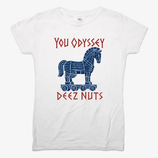 YOU ODYSSEY DEEZ NUTS-Women's T-Shirt-Snow