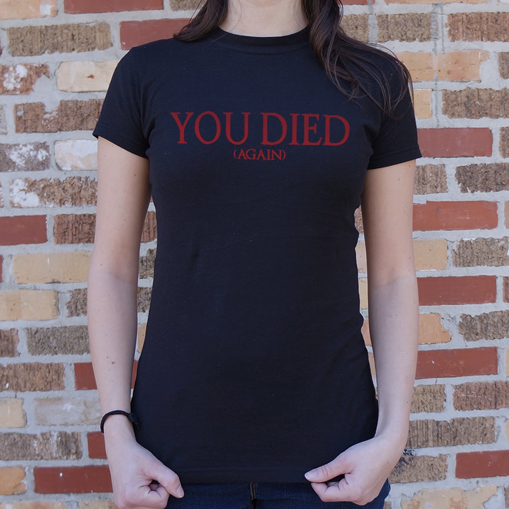 You Died (Again) - 6DollarShirts