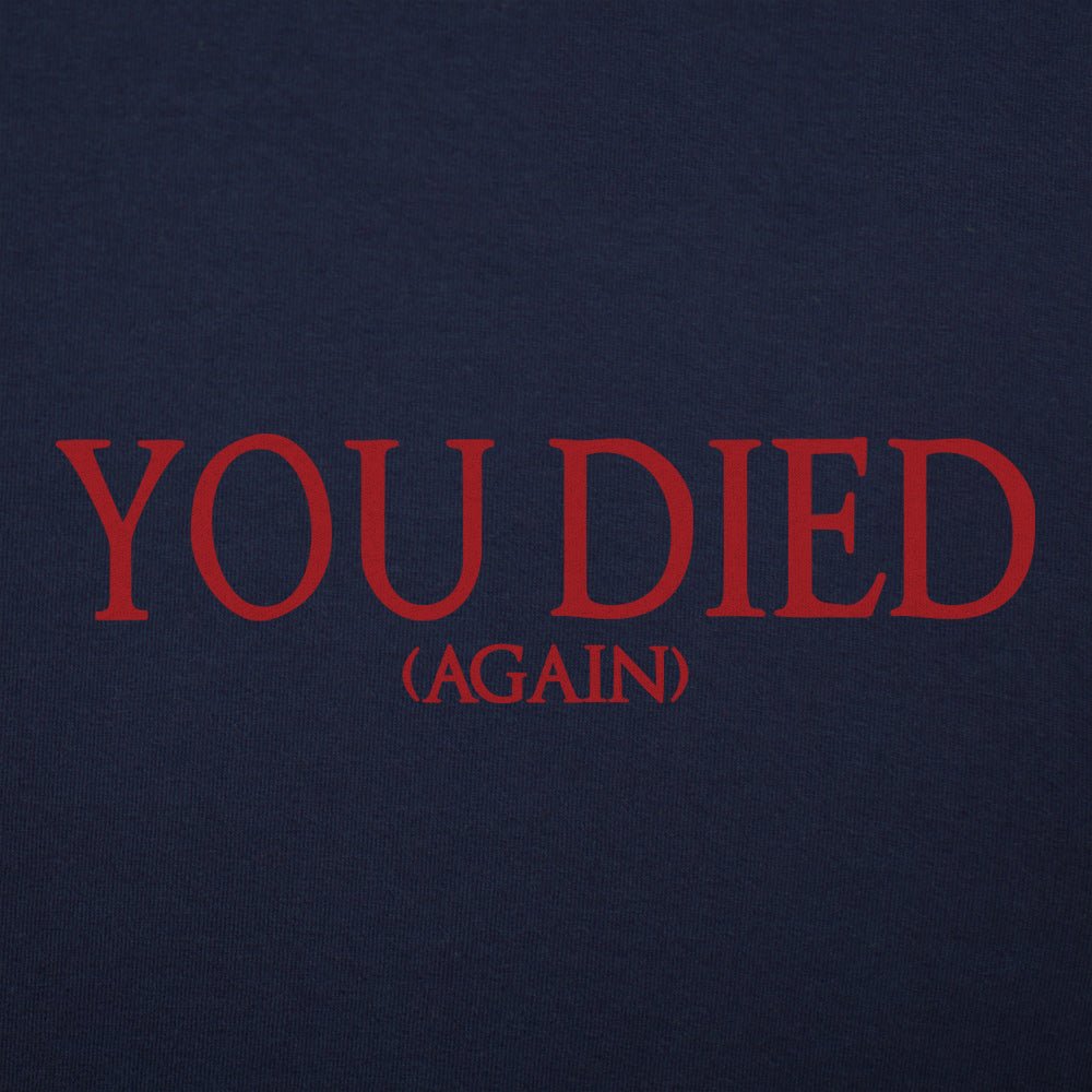 You Died (Again) - 6DollarShirts