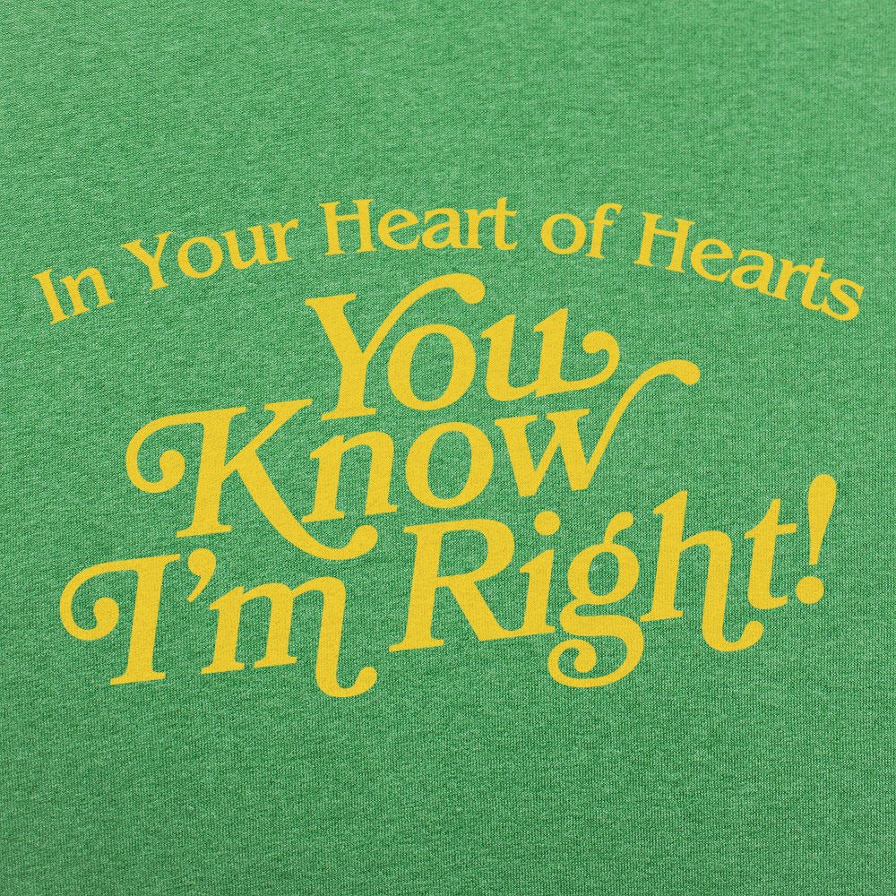 You Know I'm Right - 6DollarShirts