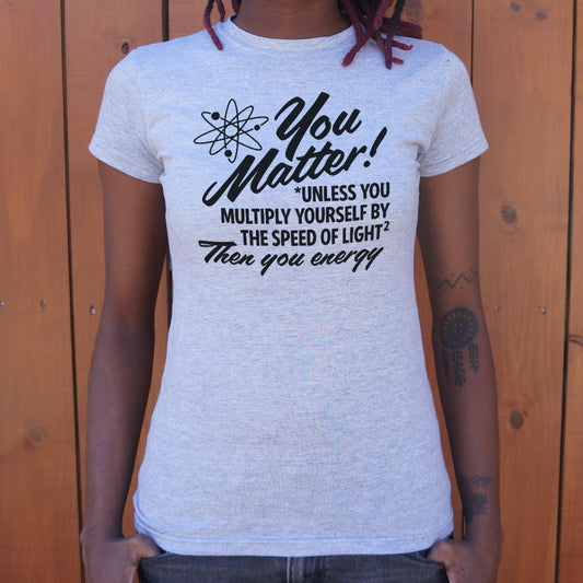 You Matter - 6DollarShirts