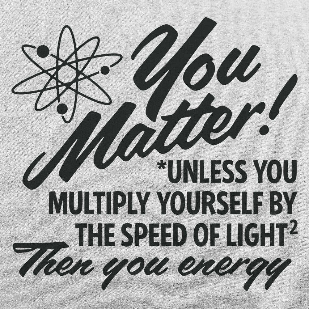 You Matter - 6DollarShirts