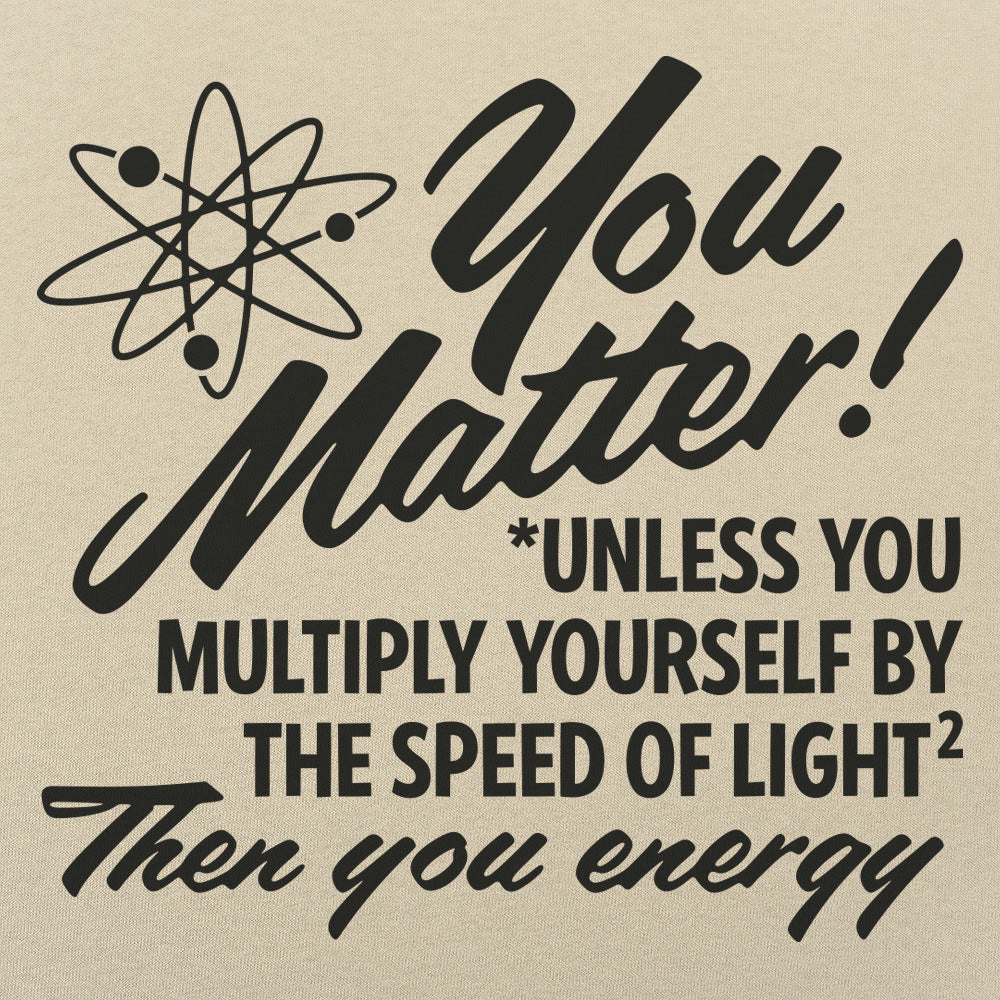 You Matter - 6DollarShirts