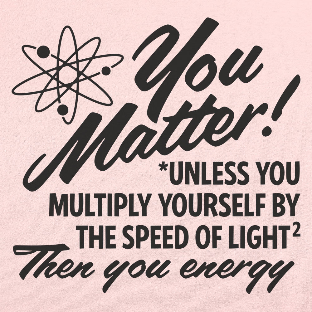 You Matter - 6DollarShirts