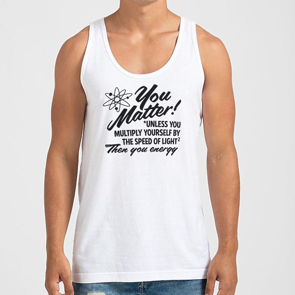 You Matter - 6DollarShirts