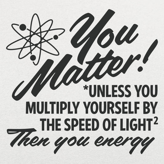 You Matter - 6DollarShirts