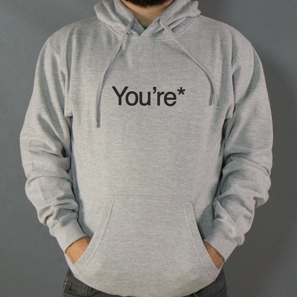 You're* - 6DollarShirts