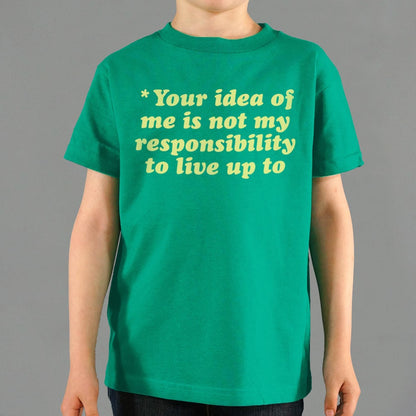 Your Idea Of Me - 6DollarShirts