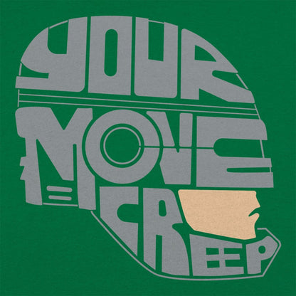 Your Move Creep - 6DollarShirts
