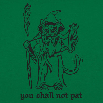 You Shall Not Pat Wizard Cat with Staff