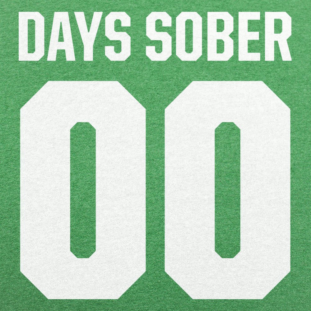 Zero Days Sober - 6DollarShirts