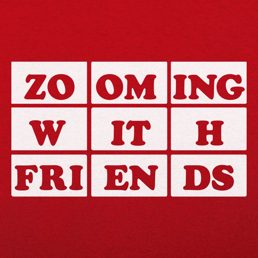 Zooming With Friends - 6DollarShirts