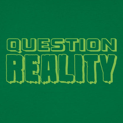 Question Reality - 6DollarShirts